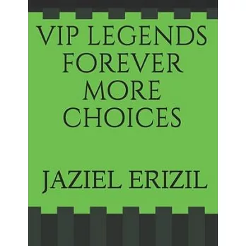vip legends forever more choices