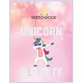 SketchBook: Unicorn Security Funny Gift Unicorn Blank Unlined SketchBook for Kids and Girls XL Marple SketchBook 100+ Pages of 8.5