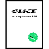 Slice: An easy-to-learn RPG