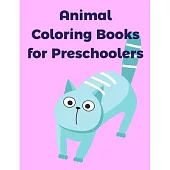 Animal Coloring Books for Preschoolers: The Really Best Relaxing Colouring Book For Children