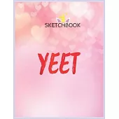 SketchBook: Yeet Dank Meme Millennial Funny Viral Game Joke Unicorn Blank Unlined SketchBook for Kids and Girls XL Marple SketchBo