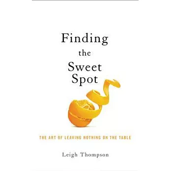 Finding the Sweet Spot: The Art of Leaving Nothing on the Table