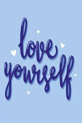 Love yourself blue: Graph Paper Notebook with 120 pages 6x9 perfect as math book, sketchbook, workbook with love 120 Pages