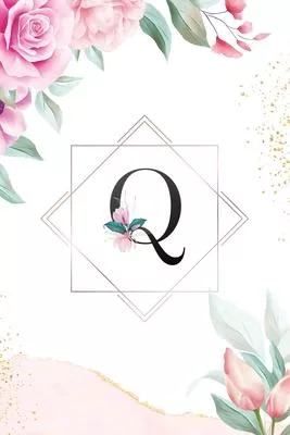 Q: Cute Initial Monogram Letter Q College Ruled Notebook. Pretty Personalized Medium Lined Journal & Diary for Writing &
