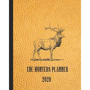 The Hunters planner: The yearly organiser for the hunter and hunting enthusiast - Four pages per week encompassing of a positive affirmatio