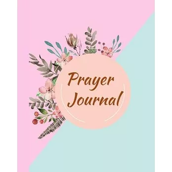 Prayer Notebook Journal: Gratitude Prompts, Prayers, Blessings and Guided Notebook Format Suitable For Taking to Church to Write Notes, Perfect