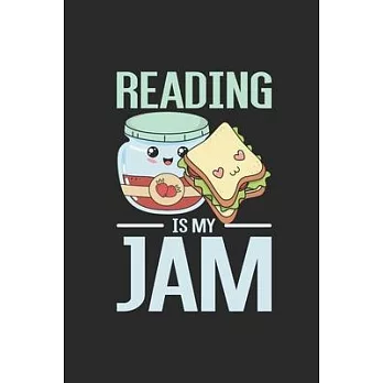 Reading Is My Jam: Dotted Bullet Notebook (6＂ x 9＂ - 120 pages) Reader Themed Notebook for Daily Journal, Diary, and Gift