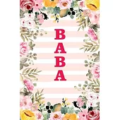 Baba: Family Relationship Word Calling Notebook, Cute Blank Lined Journal, Fam Name Writing Note (Pink Flower Floral Stripe