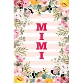 Mimi: Family Relationship Word Calling Notebook, Cute Blank Lined Journal, Fam Name Writing Note (Pink Flower Floral Stripe