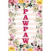 Pawpaw: Family Relationship Word Calling Notebook, Cute Blank Lined Journal, Fam Name Writing Note (Pink Flower Floral Stripe