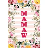 Mamaw: Family Relationship Word Calling Notebook, Cute Blank Lined Journal, Fam Name Writing Note (Pink Flower Floral Stripe