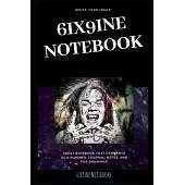 6ix9ine Notebook: Great Notebook for School or as a Diary, Lined With More than 100 Pages. Notebook that can serve as a Planner, Journal
