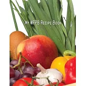 Low Vision Whole Food Plant Based Blank Cookbook: Large Print WFPB Recipe Book With Bold Lines for Visually Impaired