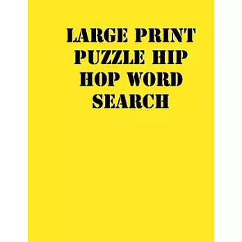 Large print puzzle Hip hop Word Search: large print puzzle book .8,5x11, matte cover, yellow,55 Music Activity Puzzle Book with solution