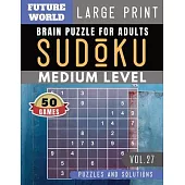 Sudoku Medium: Future World Activity Book - Full Page SUDOKU Maths Book to Challenge Your Brain Large Print (Sudoku Puzzles Book Larg