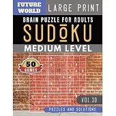 Sudoku Medium: Future World Activity Book - Sudoku medium difficulty Quiz Books for Beginners Large Print for Adults & Seniors (Sudok