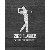 2020 Planner Weekly and Monthly Organizer: Golfing Dark Wood Vintage Rustic Theme - Calendar Views with 130 Inspirational Quotes - Jan 1st 2020 to Dec