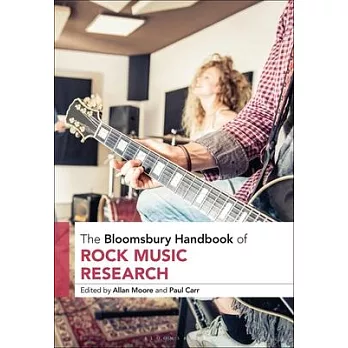 The Bloomsbury Handbook of Rock Music Research