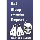 eat sleep swimming repeat gratitude journal: swimming gratitude journal for swimming Players and swimming fan, swimming Player Gift, swimming Coach Jo