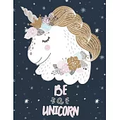 Be A Unicorn: Cute Unicorn Kawaii Sketchbook For Girls - 8.5 x 11 inches: Sketchbook for a 8 9 10 11 12 13 14 year old girl boys tee