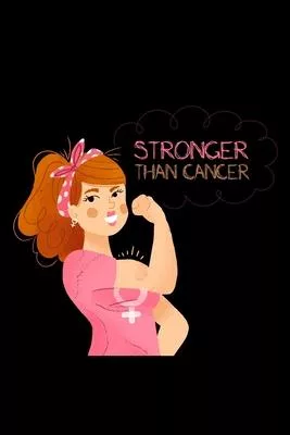Stronger Than Cancer Pink Survivor Women Notebook: Pink Journal For Women Fight Cancer, Breast Cancer Survivor Gifts, Lined Notebook / Journal Gift, 1
