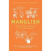 Manglish: Malaysian English at Its Wackiest