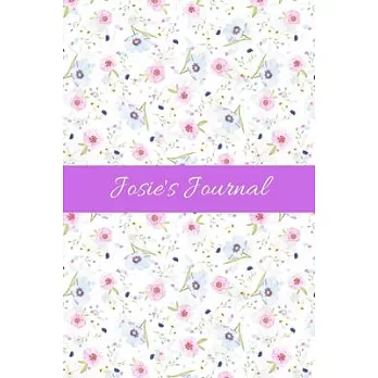 Josie’’s Journal: Cute Personalized Name Notebook for Girls & Women - Blank Lined Gift Journal/Diary for Writing & Note Taking