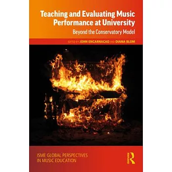 Teaching and Evaluating Music Performance at University: Beyond the Conservatory Model