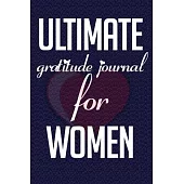 Ultimate gratitude journal for Women: 6 x 9 lined notebook journal for grateful women - 100 styled pages inexpensive gift for women