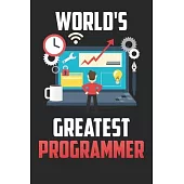 World’’s Greatest Programmer: Line Journal Notebook for Programmer - Programmer gift idea - Programmer daily planner