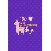 100 Llamazing Days: Notebook Journal Composition Blank Lined Diary Notepad 120 Pages Paperback Purple Hearts Llama