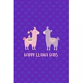 Happy Llama Days: Notebook Journal Composition Blank Lined Diary Notepad 120 Pages Paperback Purple Hearts Llama