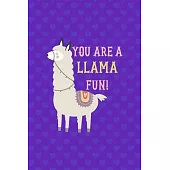 You Are Llama Fun!: Notebook Journal Composition Blank Lined Diary Notepad 120 Pages Paperback Purple Hearts Llama