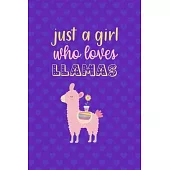Just A Girl Who Loves Llamas: Notebook Journal Composition Blank Lined Diary Notepad 120 Pages Paperback Purple Hearts Llama