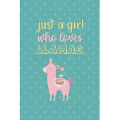 Just A Girl Who Loves Llamas: Notebook Journal Composition Blank Lined Diary Notepad 120 Pages Paperback Aqua Llama
