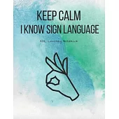 ASL Learning Notebook: American Sign Language Learning Journal with Cornell Note System with Alphabet, Signs every 10th Page, Numbers - Lined