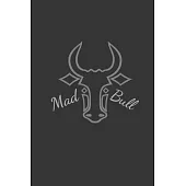 Mad Bull: Bull Western Cowboy Buffalo Bison Perfect Size 110 Page Journal Notebook Diary (110 Pages, Lined, Blank 6 x 9)