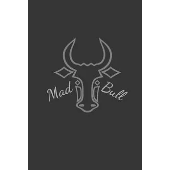 Mad Bull: Bull Western Cowboy Buffalo Bison Perfect Size 110 Page Journal Notebook Diary (110 Pages, Lined, Blank 6 x 9)
