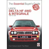 Lancia Delta Hf 4WD & Integrale: 1987 to 1994