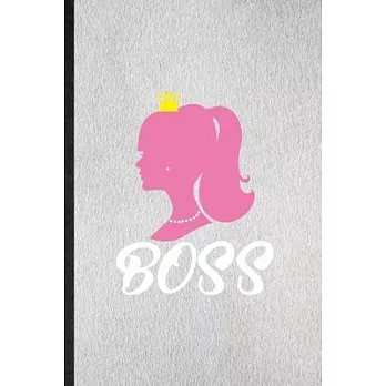 Boss: Lined Notebook For Feminism Girl Power Pwr. Funny Ruled Journal For Queen Princess Mistress. Unique Student Teacher Bl