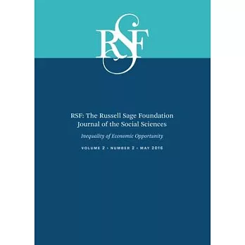 Rsf: The Russell Sage Foundation Journal of the Social Sciences: Opportunity, Mobility, and Increased Inequality
