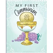 My First Communion: Blank Times Table Logbook for Your Kids and Daily To Do List Planner for Students (Boys and Girls)