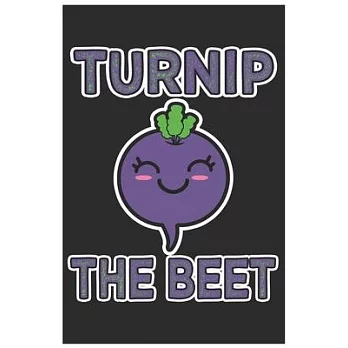 Turnip The Beet: Cute Organic Chemistry Hexagon Paper, Awesome Radish Funny Design Cute Kawaii Food / Journal Gift (6 X 9 - 120 Organic