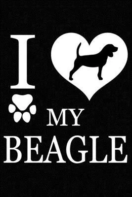 I Love My beagle: Blank Lined Journal for Dog Lovers, Dog Mom, Dog Dad and Pet Owners