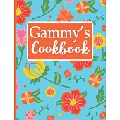 Gammy’’s Cookbook: Create Your Own Recipe Book, Empty Blank Lined Journal for Sharing Your Favorite Recipes, Personalized Gift, Tropical