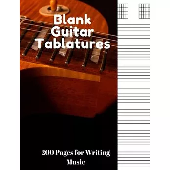 Blank Guitar Tablatures: 200 Pages of Guitar Tabs with Six 6-line Staves and 7 blank Chord diagrams per page. Write Your Own Music. Music Compo
