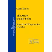 The Arrow and the Point: Russell and Wittgenstein’’s Tractatus
