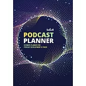 Podcast Planner: A Journal for Planning the Perfect Podcast - Blue Abstract Design