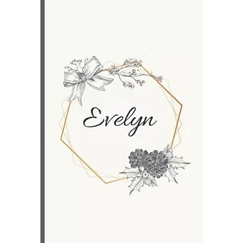 Evelyn: 120 Pages Blank & Lined (6 x 9 inches) Personalized Name Journal Notebook with the name Evelyn