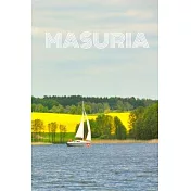 Masuria: Perfect 110 Page Travel Journal Notebook Diary (110 Pages, Lined, 6 x 9)